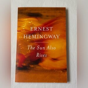 The Sun Also Rises by Ernest Hemingway